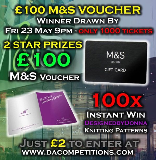 FRI 23 MAY DOUBLE DRAW 2 x £100 M&S VOUCHERS + 100 INSTANT WINS!